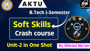 Soft Skills  UNIT-2 ONE SHOT I by Shivani Ma