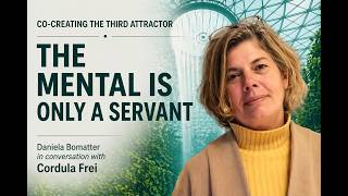 Cordula Frei on Co-Creating the Third Attractor