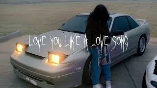 Love You Like a Love Song (Sped up ± reverb)