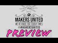 Makers United PREVIEW - Launches April 23rd