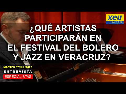 ¿Qué artistas participarán en el festival del Bolero y Jazz en Veracruz?
