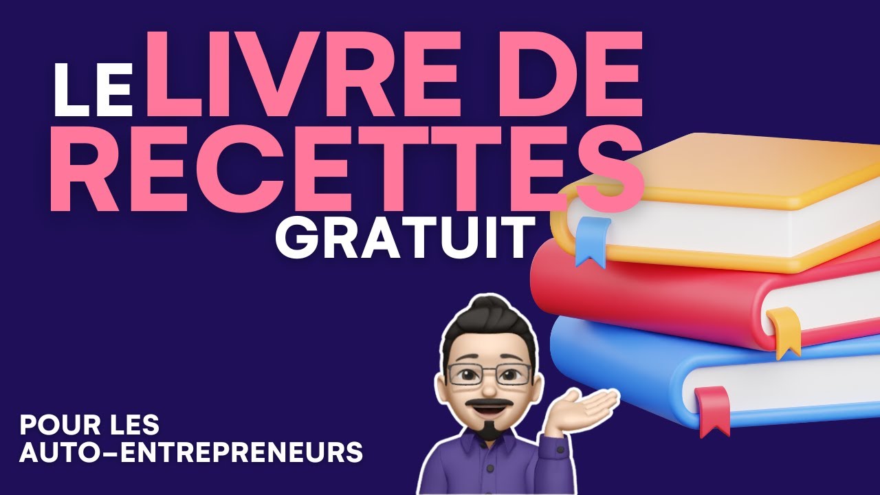 Comment tenir un livre de recettes autoentrepreneur gratuit ? - YouTube