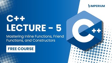Mastering Inline Functions, Friend Functions, and Constructors | C++ OOP Explained | Imperium