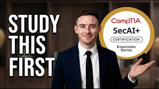 CompTIA SecAI+ (CY0-001) | How to Pass: Common Mistakes + What to Study