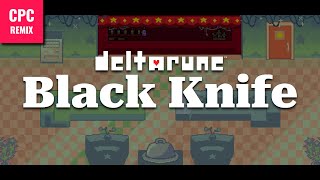 Black Knife REMIX | Deltarune Chapter 3
