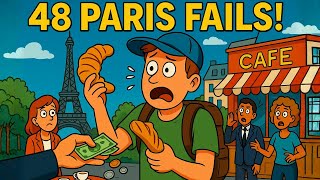 48 Dumbest Mistakes Made by Americans in Paris