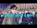 Amazing Love/KinKi Kids(Cover)