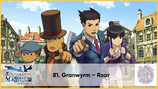 81. Granwyrm ~ Roar | Layton VS Wright High Quality OST