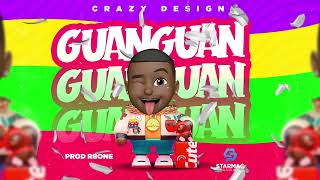 Crazy Design - Guanguan (Audio Official)