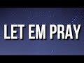 NF LET EM PRAY Lyrics mp3