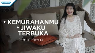 KemurahanMu / Jiwaku Terbuka - Herlin Pirena (with Lyric) chords