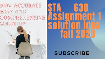 STA 630 Assignment 1 fall 2020 Easy and Accurate Solution idea