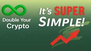 Double Your Crypto - The Shockingly Simple Method (Most People Ignore This!)