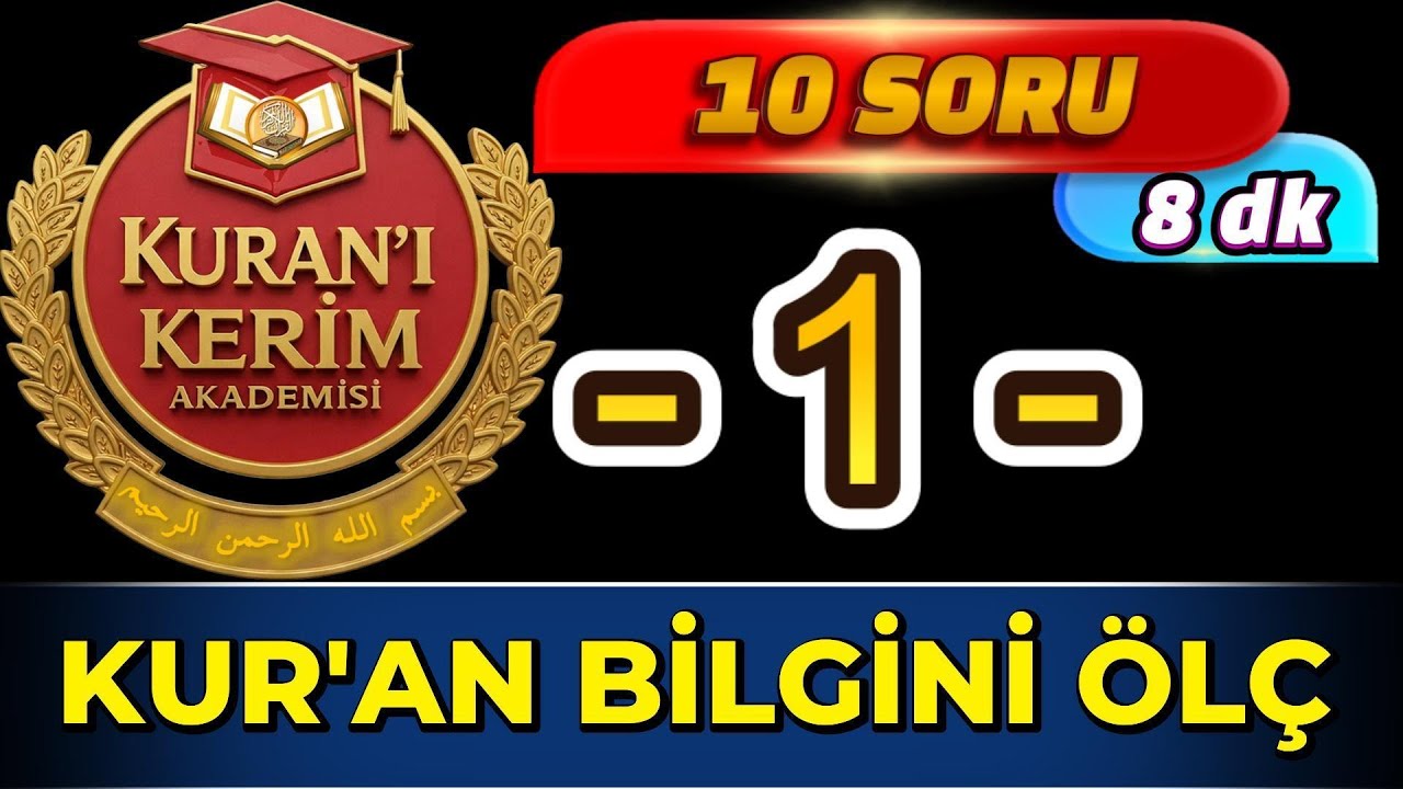 Kur'an Bilgini Ölç -1