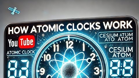 Atomic Clocks: The Heartbeat of Precision Timekeeping