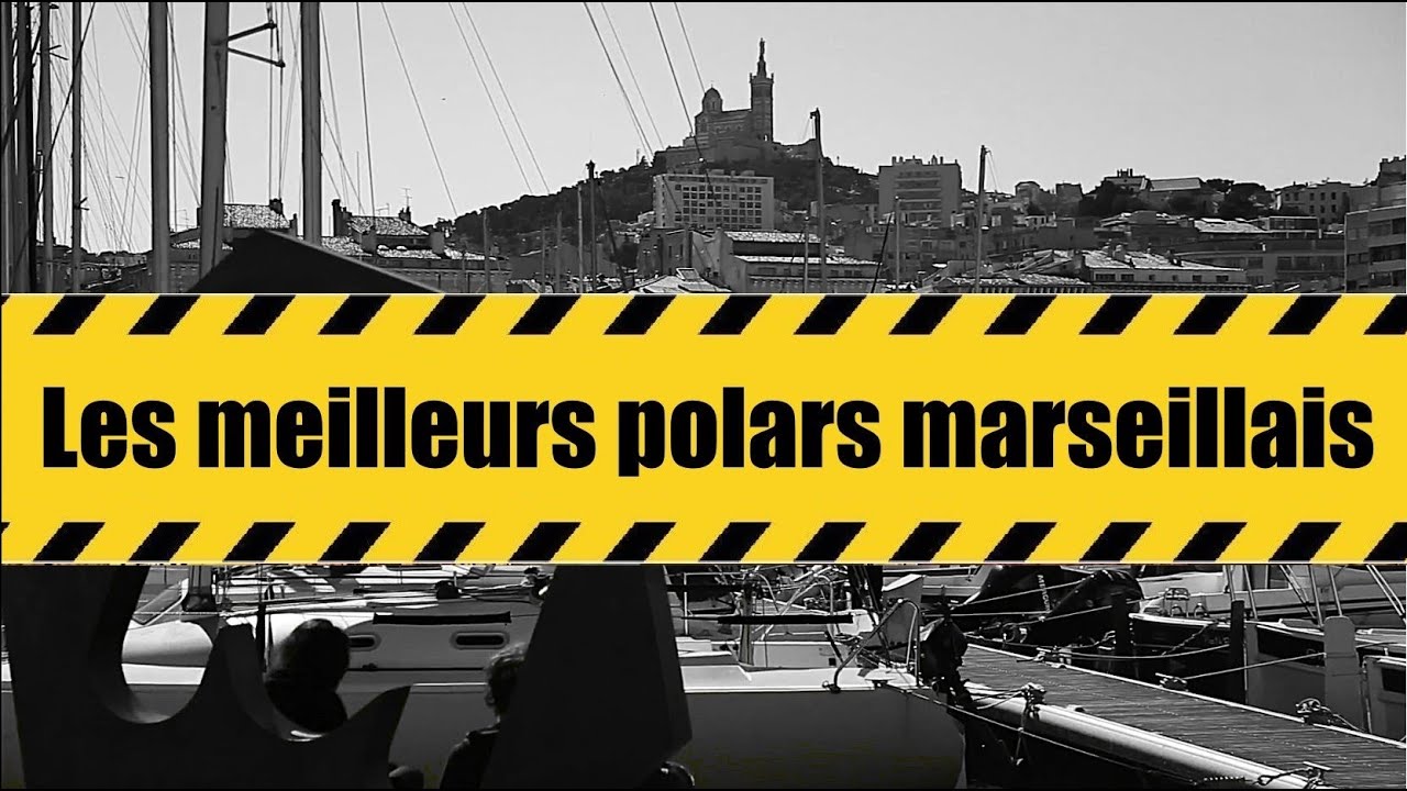 Meilleurs Polars Des 10 Dernières Années "Les 3 meilleurs polars marseillais" - reportage de Regis Dubois (2018
