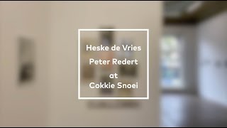 'Scenes and Squares' - Heske Vries/'time at sea (...)' - Peter Redert at Cokkie Snoei Rotterdam