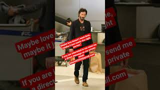 contact me on my email keanu62253@gmail.com.  #keanureeves #keanureevesfan #usashort #keanu
