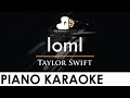 Taylor Swift - loml - Piano Karaoke Instrumental Cover with Lyrics