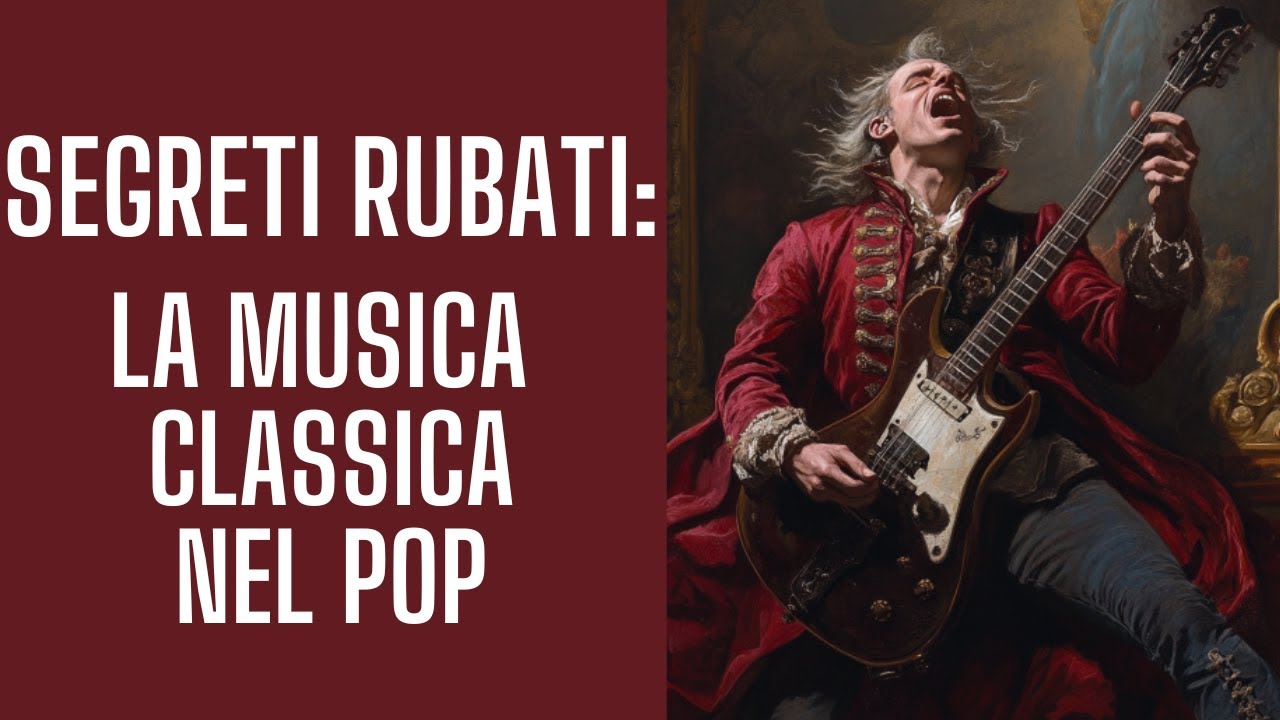 Segreti rubati: la Musica Classica nel Pop