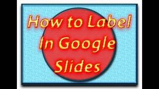 How to label in Google Slides