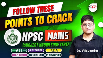 Follow these points to crack HPSC Mains (SKT) AEE, Lecturer, Foreman, Scientist B