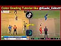 Color grading tutorial like kashieditz07  r cricket editing 