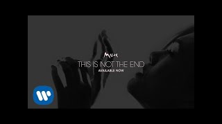 MILCK - This Is Not The End (Official Audio) chords