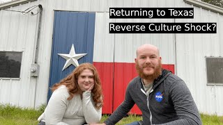 Back to Texas for the first time in 6 months (Reverse Culture Shock)