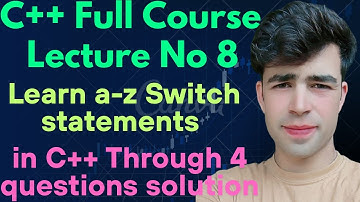 C++ full course in urdu / hindi | lecture no 8 / switch statements in cpp /  switch example in C++