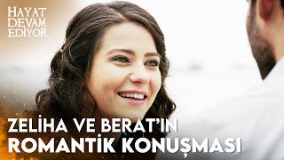 Zeliha Ve Beratın Romantik Konuşması - Hayat Devam Ediyor 1. 