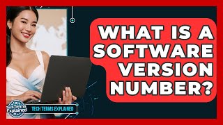 Famous What Is A Software Version Number? - Tech Terms Explained Net Worth