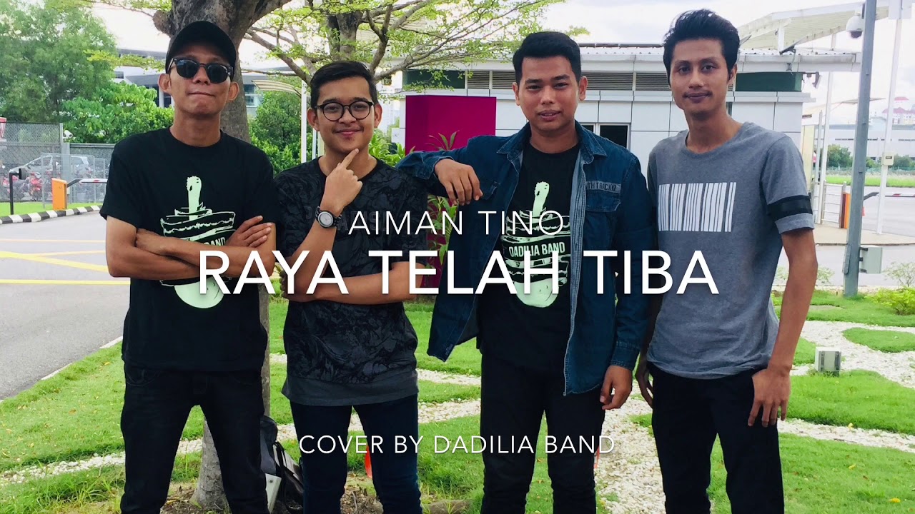 Raya telah tiba-Aiman tino cover by Dadilia Band - YouTube