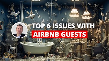 TOP 6 Issues with Airbnb Guests - Ways to Solve Problems with Clients in Hospitality in 2024