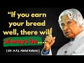 Inspirational Quotes by Kalam Sir||Dr.APJ Abdul Kalam|| Inspirational Quotes||Positive Motivation||