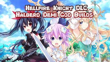 Code Vein Hellfire Knight DLC - Halberd Demi God Builds (Prometheus, Eos & Surt Challenges)