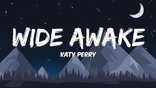 Katy Perry - Wide Awake (Lyrics Terjemahan)