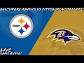 Baltimore Ravens vs Pittsburgh Steelers Live Stream And Hanging Out!!