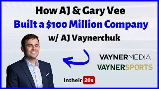 How AJ and Gary Vee built a 100 Million Company With AJ Vaynerchuk CEO of VaynerSports