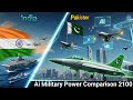 India vs Pakistan AI Military Power Comparison 2100 / Pakistan vs India AI Military Race 2100
