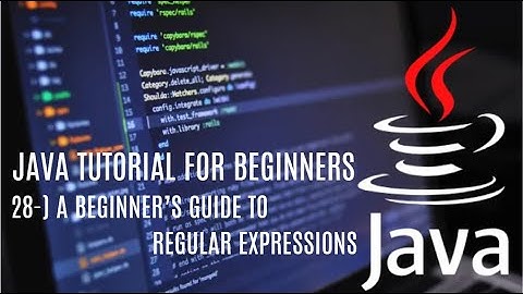 Java tutorial for beginners 28: How to Use Regex in Java: A Beginner’s Guide to Regular Expressions