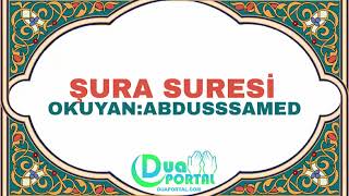 Şura Suresi (Okuyan:Abdussamed)