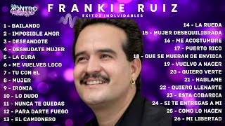 FRANKIE RUIZ ⭐️Los Mejores Exitos⭐️Mix 2026 #djmontro #frankie #salsa #salsaromantica