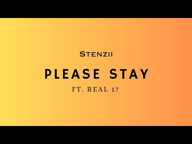 Stenzii - Please Stay (Official Audio) _ft. Real 17_Solomon Islands Music 2024 class=