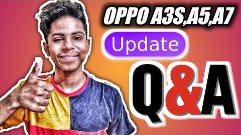 Oppo a3s, a5 and oppo a7 colour os 6 update | oppo a5s and a7 pie update | QNA