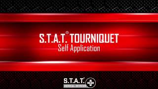S.T.A.T. Tourniquet ® Self Application