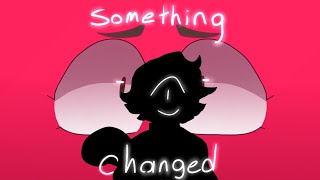 Something Changed Meme || Backstory