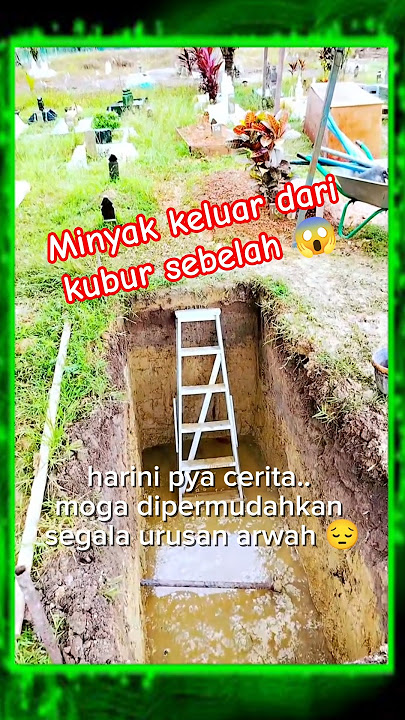 minyak dari kubur sebelah 🤲🏻😭.. moga yg baik² saja.. aaminnnnn yaa rabb