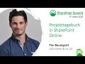 Projekttagebuch in SharePoint Online [SharePointSummit 3/2021]