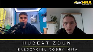 HUBERT ZDUN - NAJMŁODSZY MENADŻER W POLSKIM MMA | Cobra MMA | Bracia Phatian | Dawid Gałęcki